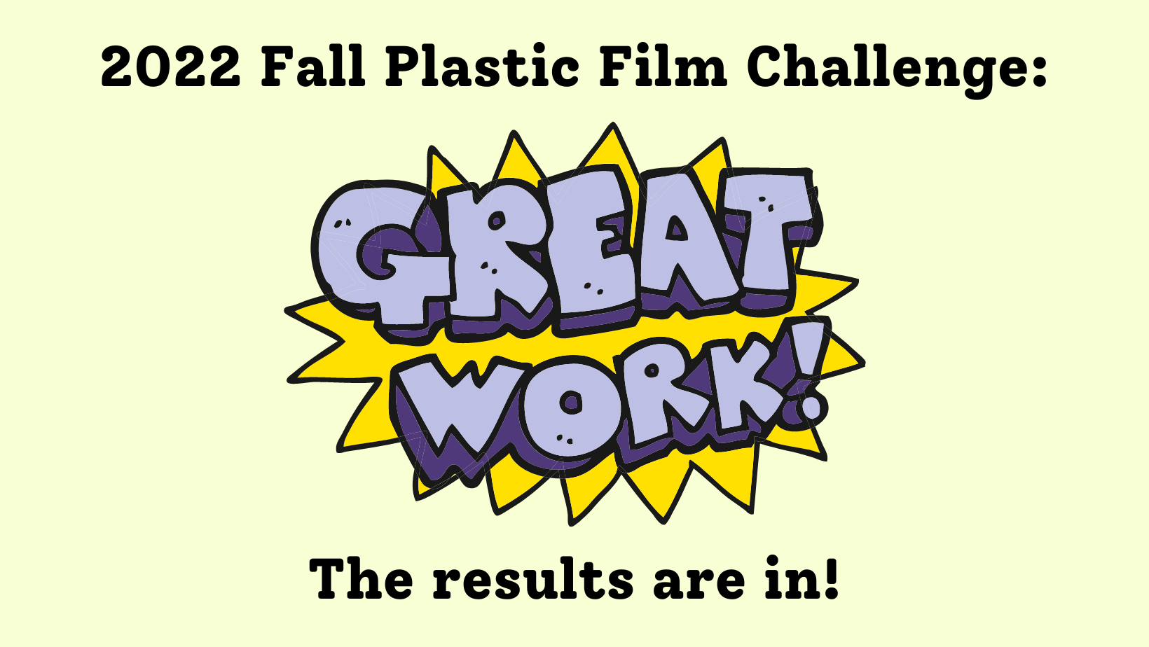 Fall 2022 Plastic Film Challenge v4